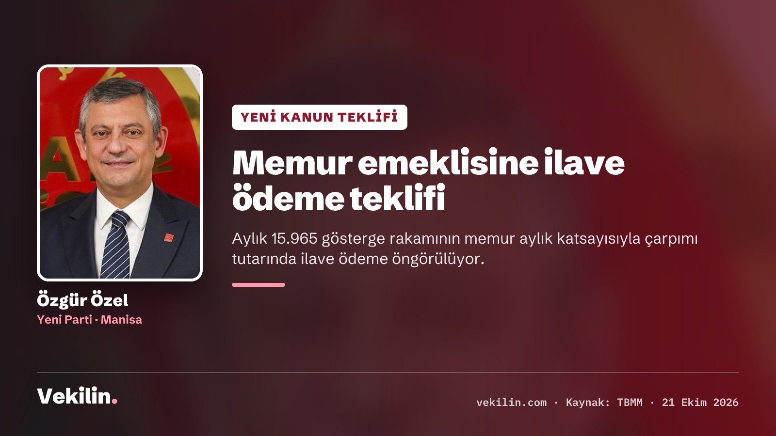 Özgür Özel'in teklifi: memur emeklisine aylık 15.965 gösterge tutarında ilave ödeme