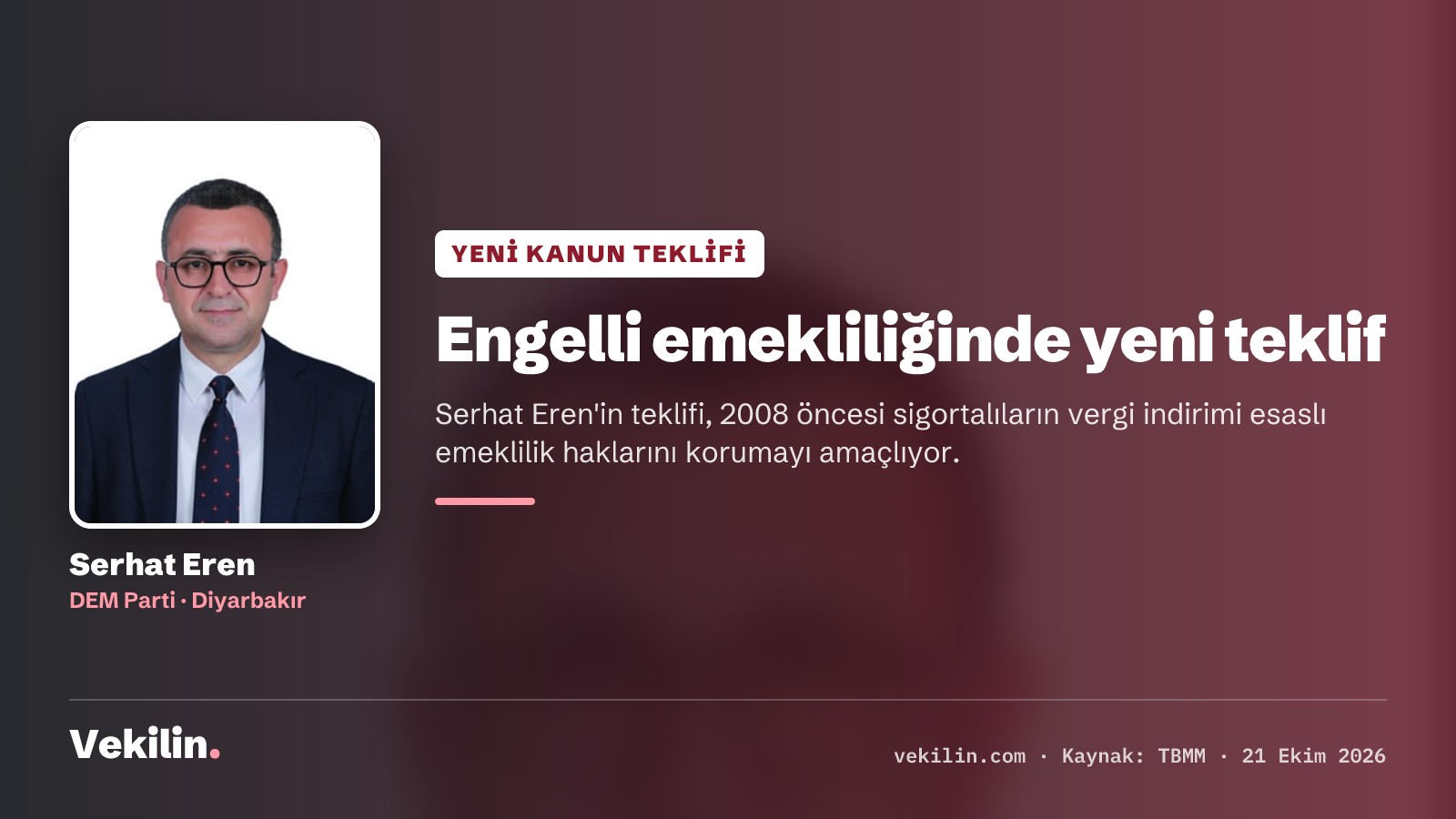 Serhat Eren'den engelli emekliliği için kanun teklifi