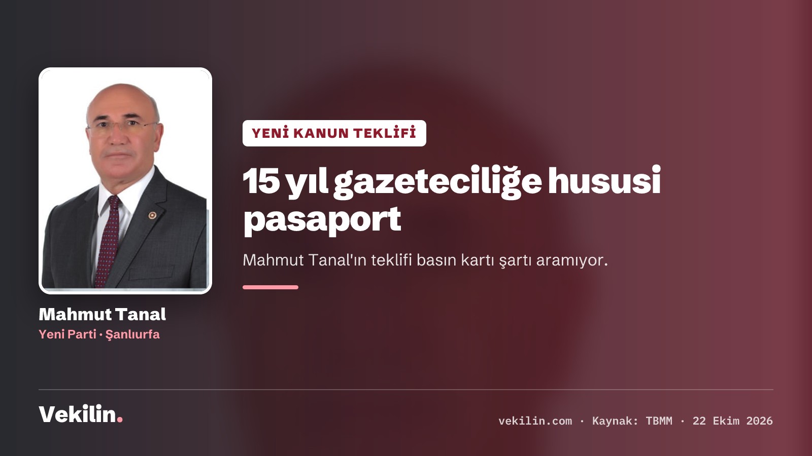 Mahmut Tanal'dan 15 yıl gazetecilik yapana hususi pasaport teklifi