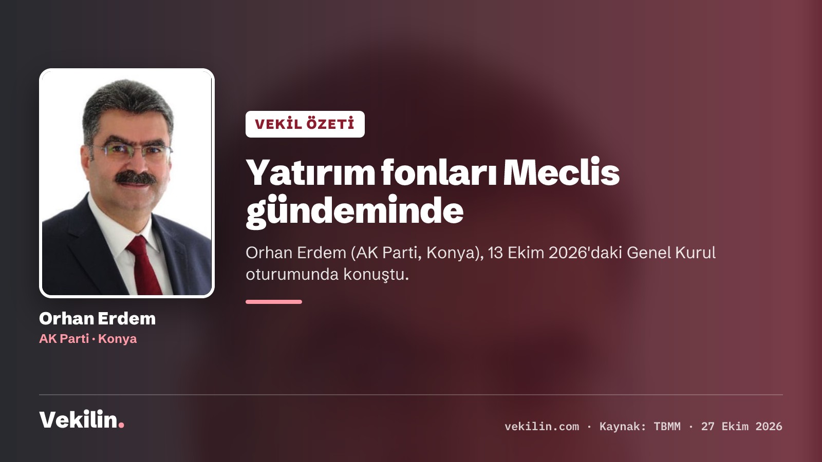 Konya AK Parti Milletvekili Orhan Erdem, yatırım fonları ve sermaye piyasalarını Genel Kurul'da gündeme getirdi