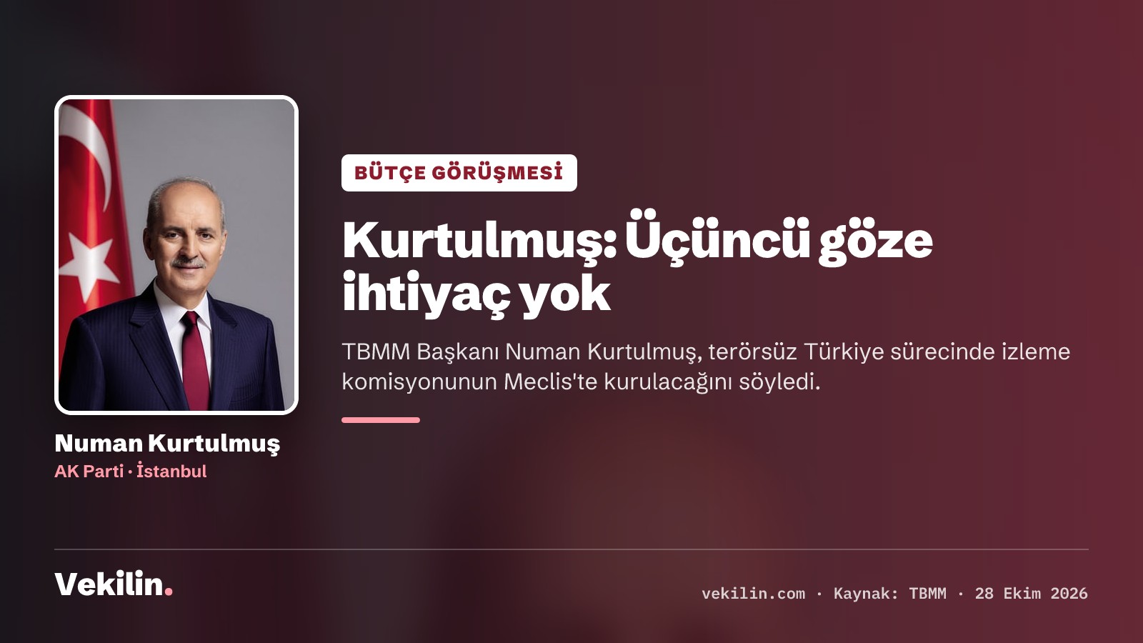 Kurtulmuş: Terörsüz Türkiye için üçüncü göze ihtiyaç yok, gözetim Meclis'te olacak