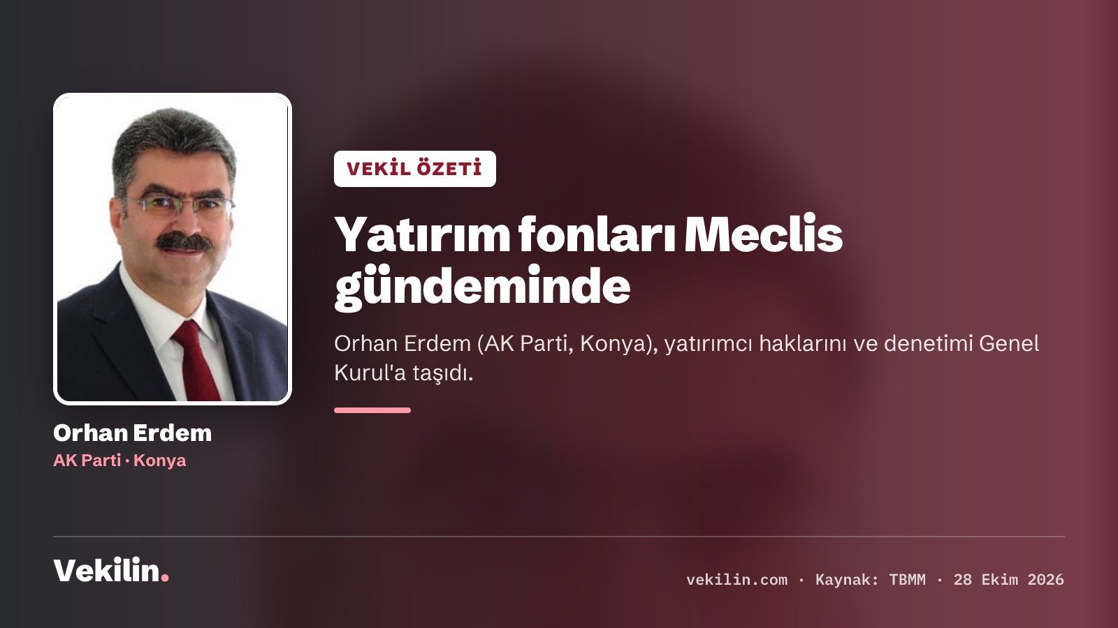 Orhan Erdem, yatırım fonları ve yatırımcı haklarını Meclis gündemine taşıdı