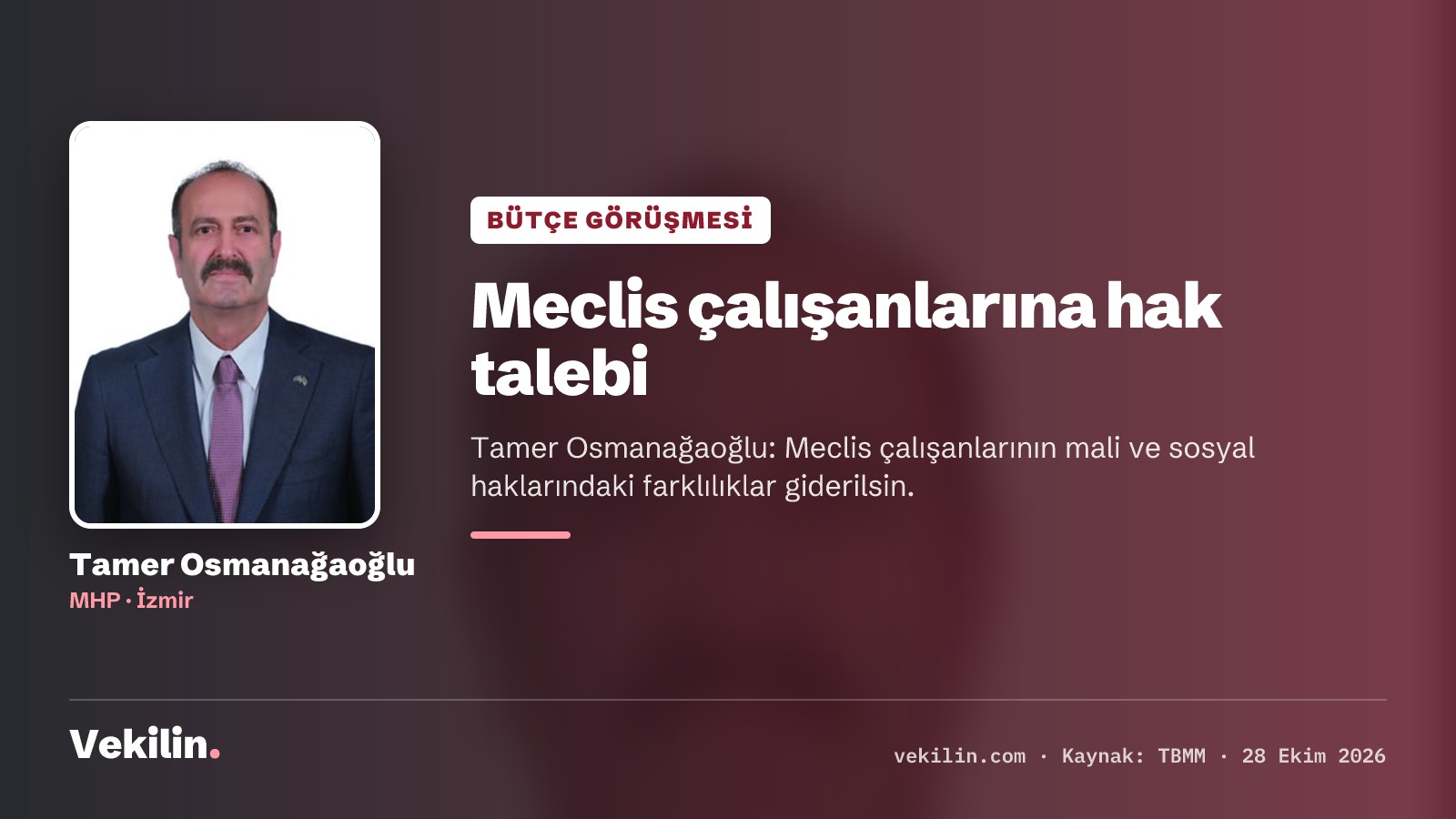 Osmanağaoğlu: Meclis çalışanlarının mali ve sosyal haklarındaki farklılıklar giderilsin