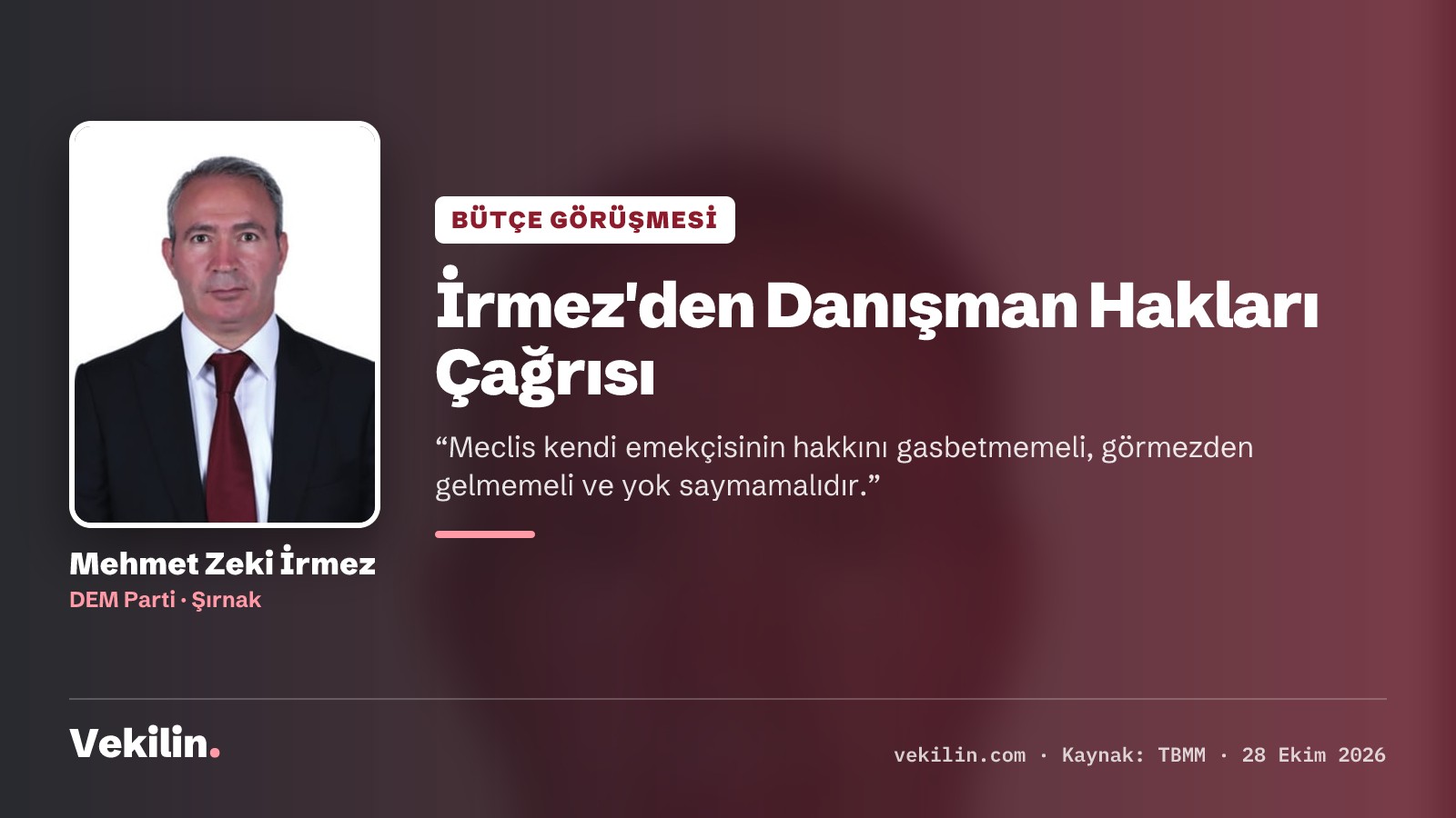 Mehmet Zeki İrmez Meclis Danışman Hakları ve Sayıştay Denetimini Gündeme Getirdi