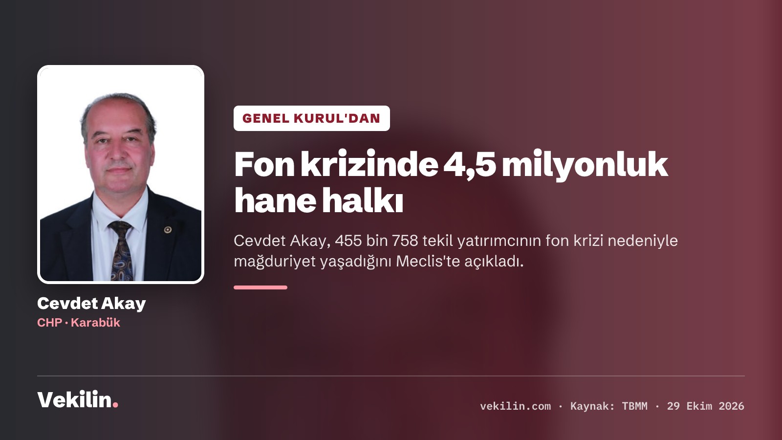 Cevdet Akay fon krizinde mağdurların haklarını Genel Kurul'da dile getirdi