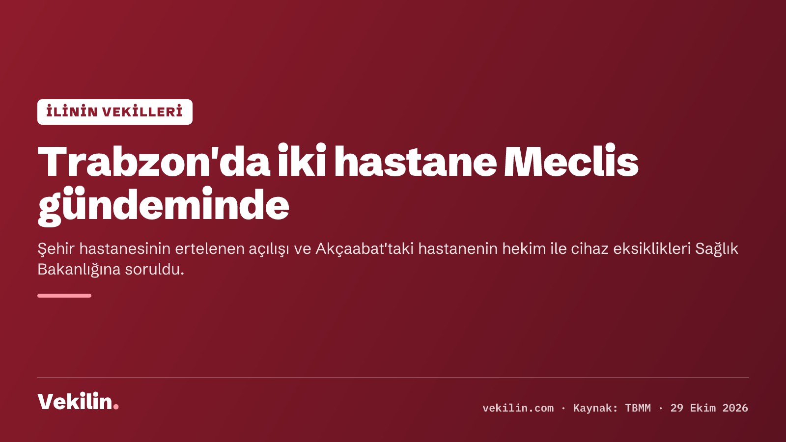 Trabzon vekilleri şehir hastanesi ve Haçkalı Baba için Sağlık Bakanlığına soru önergesi verdi