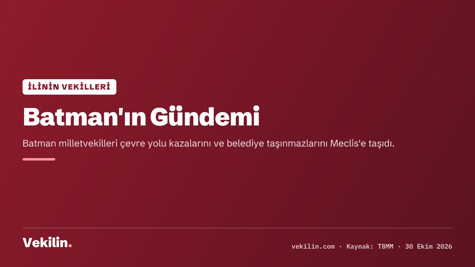 Batman Milletvekilleri Çevre Yolu Kazalarını ve Belediye Taşınmazlarını TBMM'ye Taşıdı