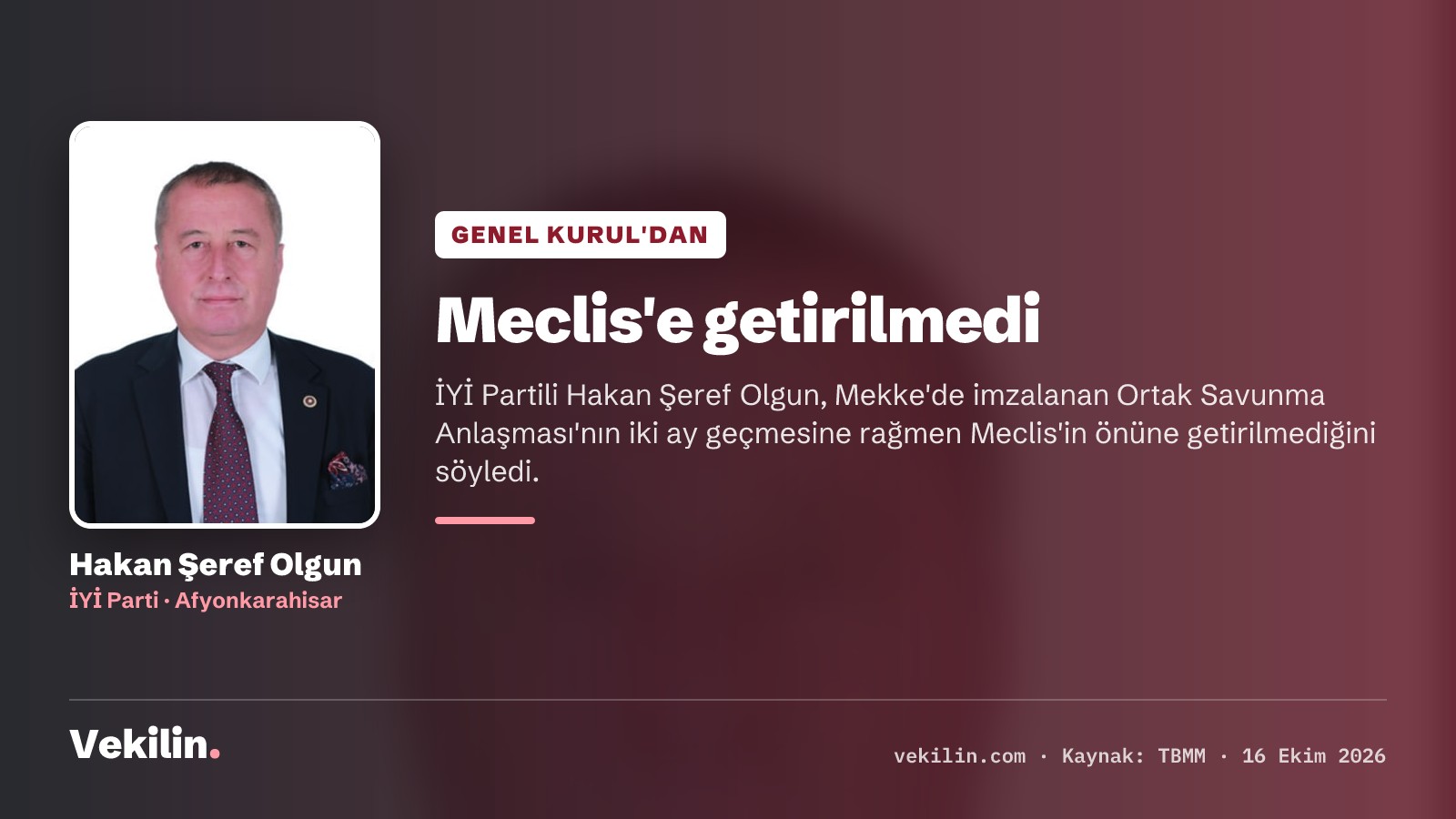 İYİ Partili Hakan Şeref Olgun: Suudi Arabistan'la savunma anlaşması Meclis'e getirilmedi