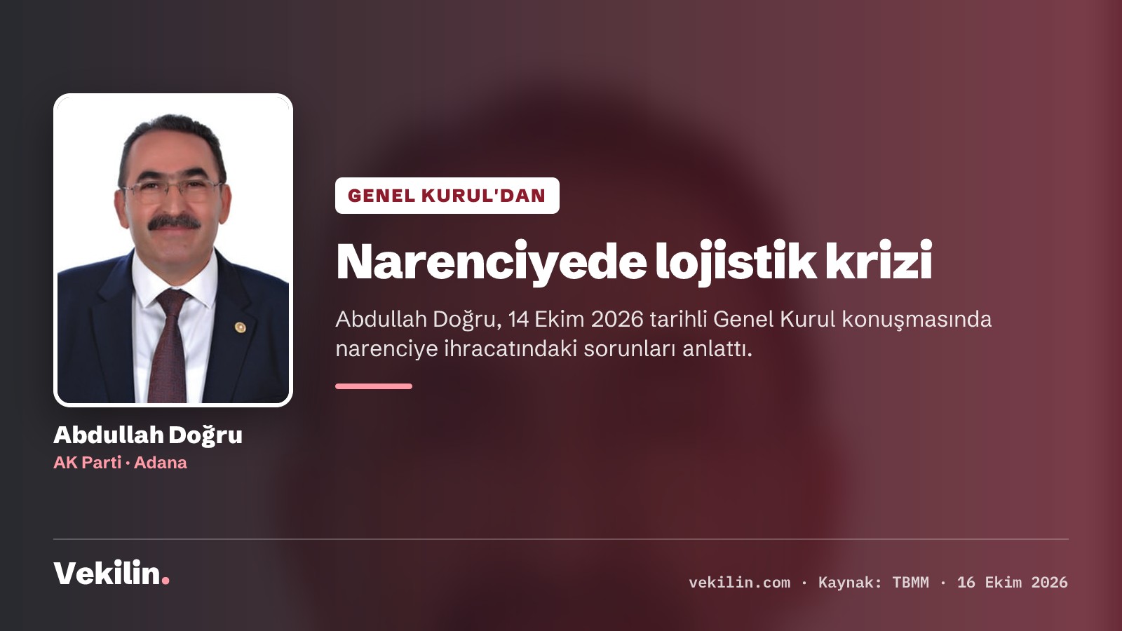 Abdullah Doğru, Genel Kurul'da narenciye ihracatındaki lojistik sorunları anlattı