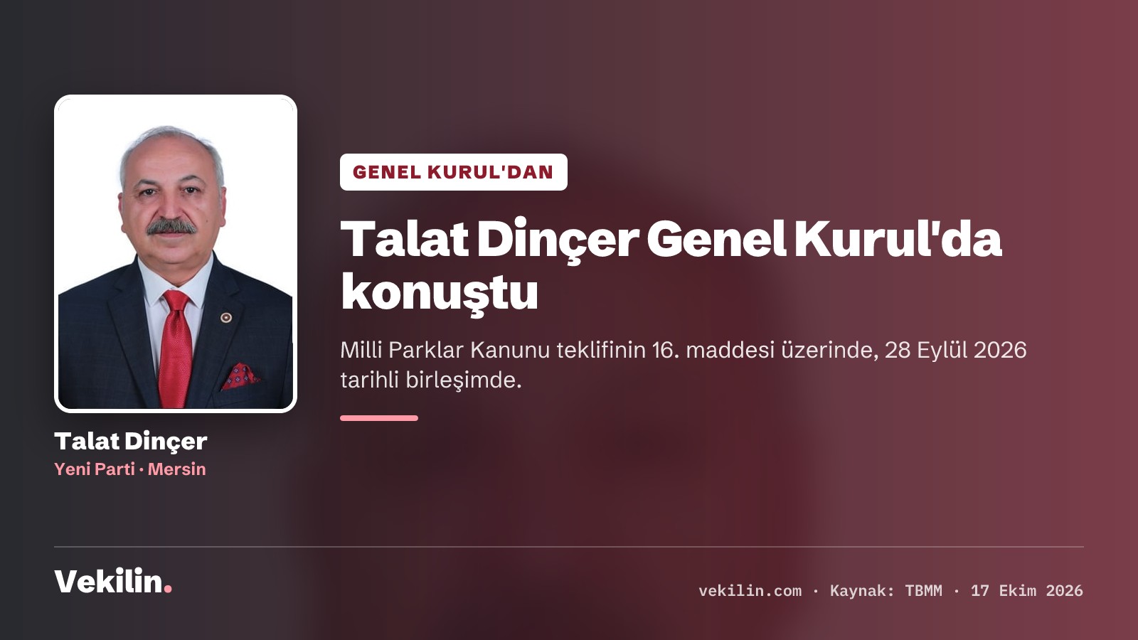 Talat Dinçer, Milli Parklar Kanunu teklifinin 16. maddesi üzerinde Genel Kurul'da konuştu