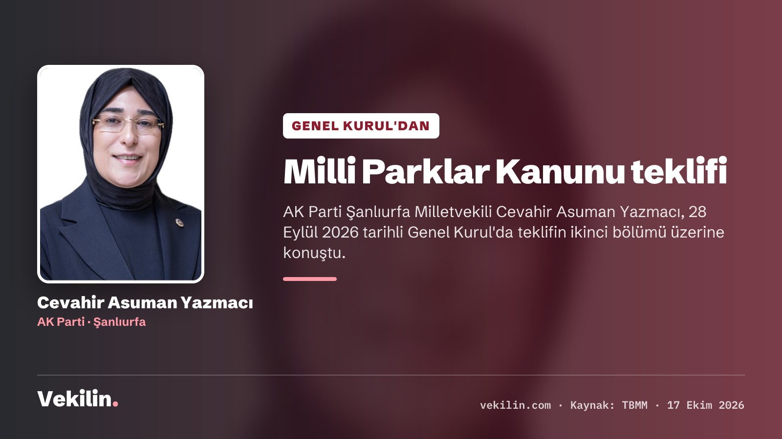 Cevahir Asuman Yazmacı: Milli Parklar Kanunu teklifi Genel Kurul'da görüşüldü