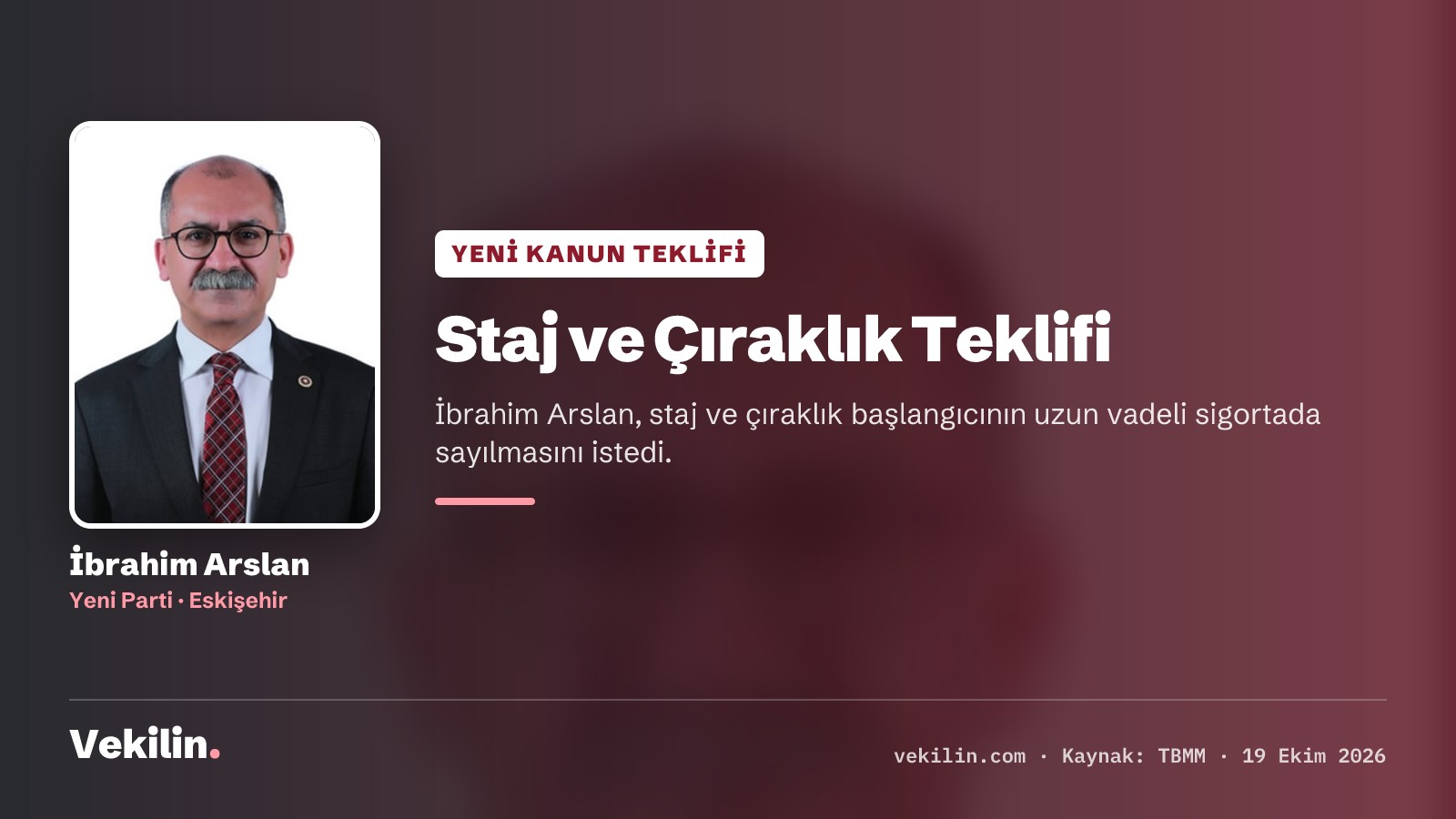 İbrahim Arslan'dan staj ve çıraklık sigortası için kanun teklifi